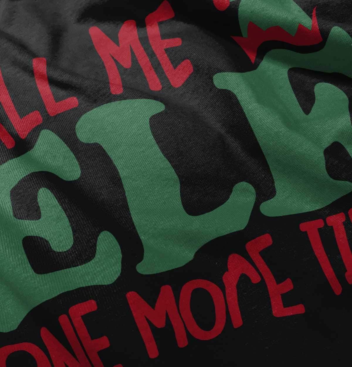 imageChristmas Call Me Elf One More Time Toddler Boy Girl T ShirtBlack