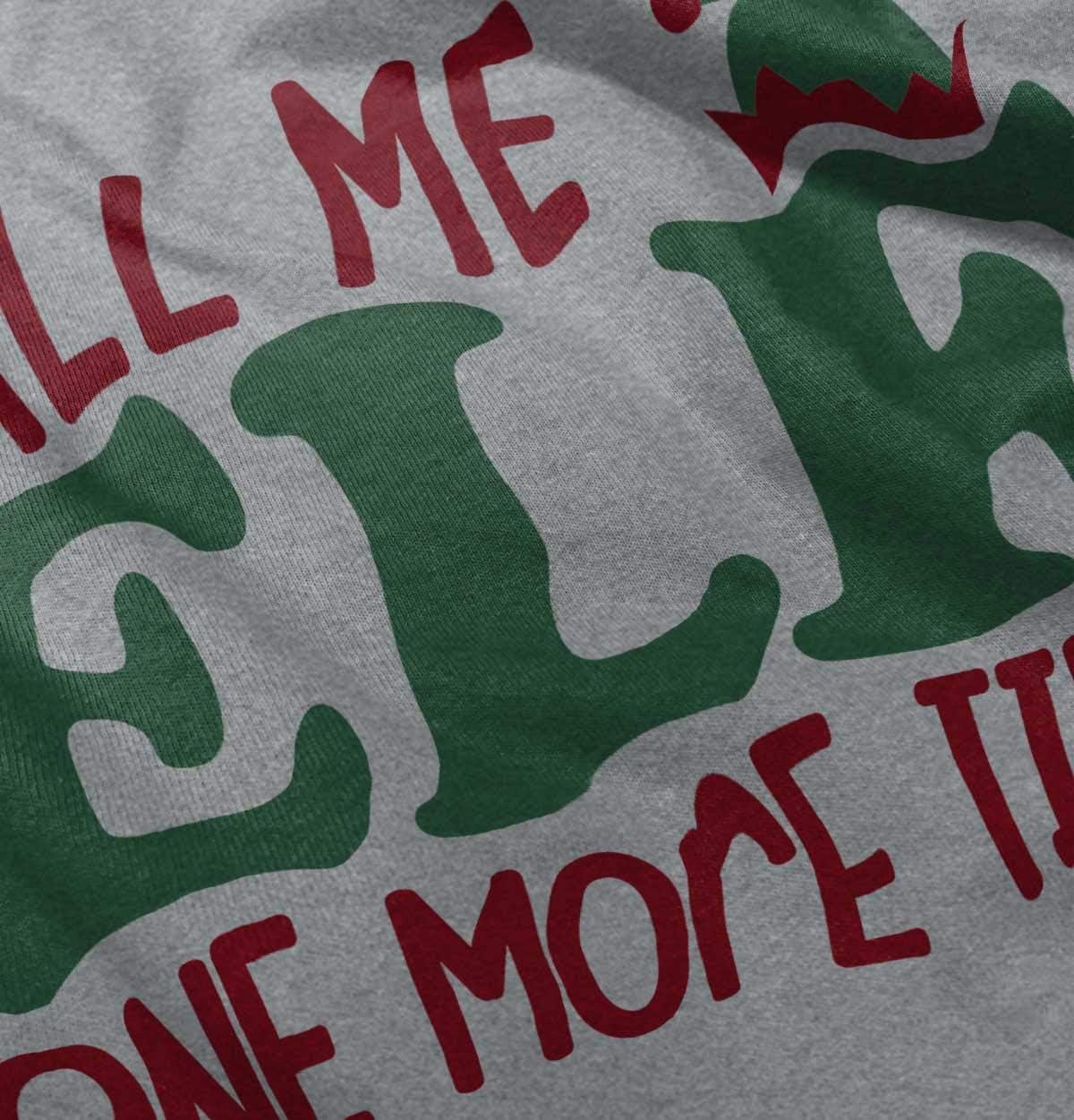imageChristmas Call Me Elf One More Time Toddler Boy Girl T ShirtHeather