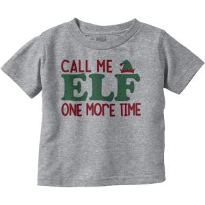 Christmas Call Me Elf One More Time Toddler Boy Girl T Shirt(Heather)