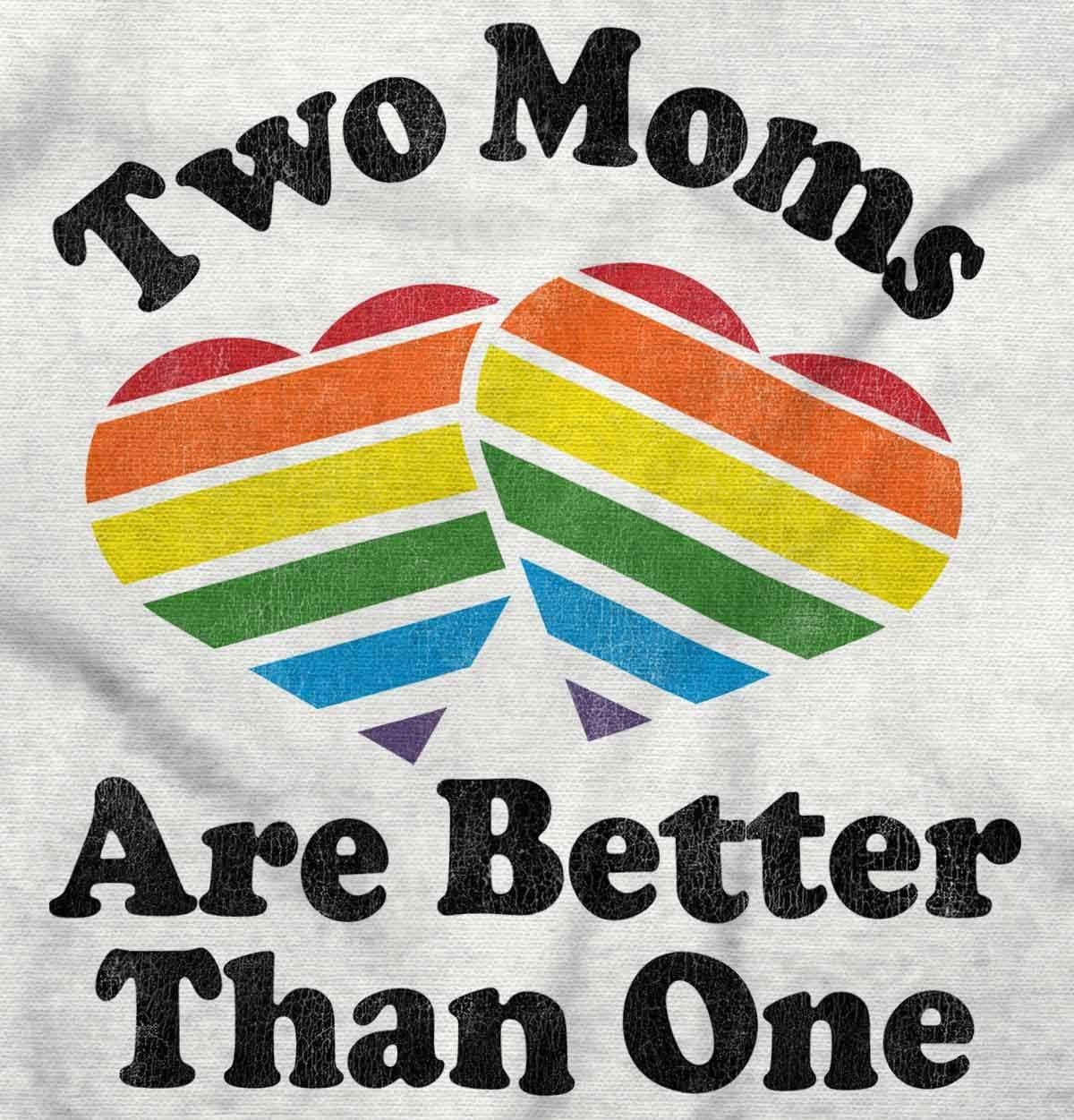imageTwo Moms are Better Than One LGBTQ Womens Graphic T Shirt TeesWhite