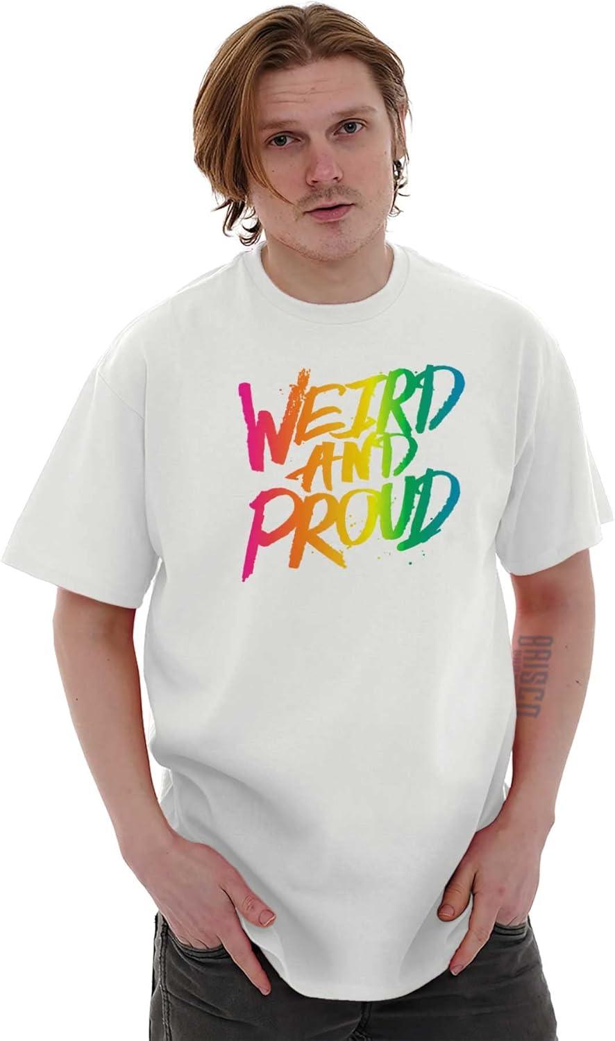 imageWeird Proud LGBTQ Pride Funny Cool Graphic T Shirt Men or WomenWhite