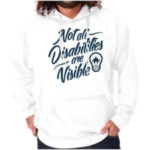 Brisco Brands Not All Disabilities are Visible Hoodie Sweatshirt Women Men(White)