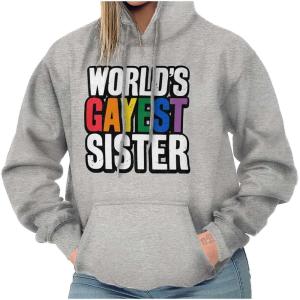 Brisco Brands Worlds Gayest Sister Sibling Pride Hoodie Sweatshirt Women(Sport Grey)