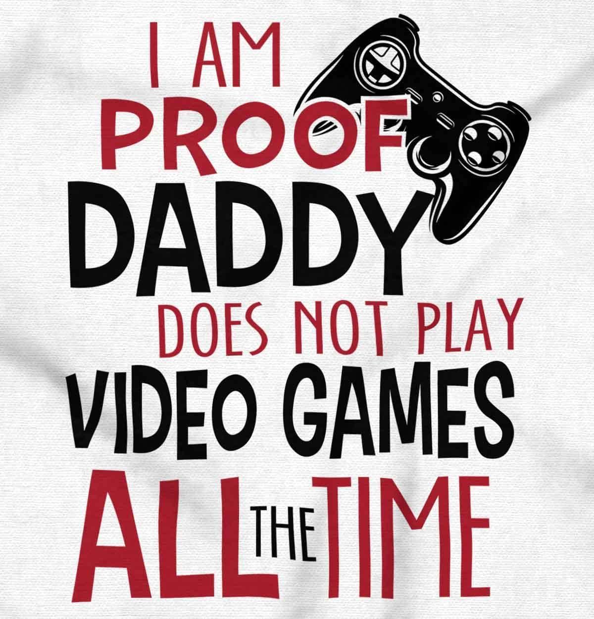 imageProof Daddy Doesnt Play Video Games Toddler Boy Girl T ShirtWhite