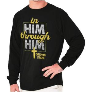 in Him Through Him Christian Cross Long Sleeve Tshirt Men Women(Black)