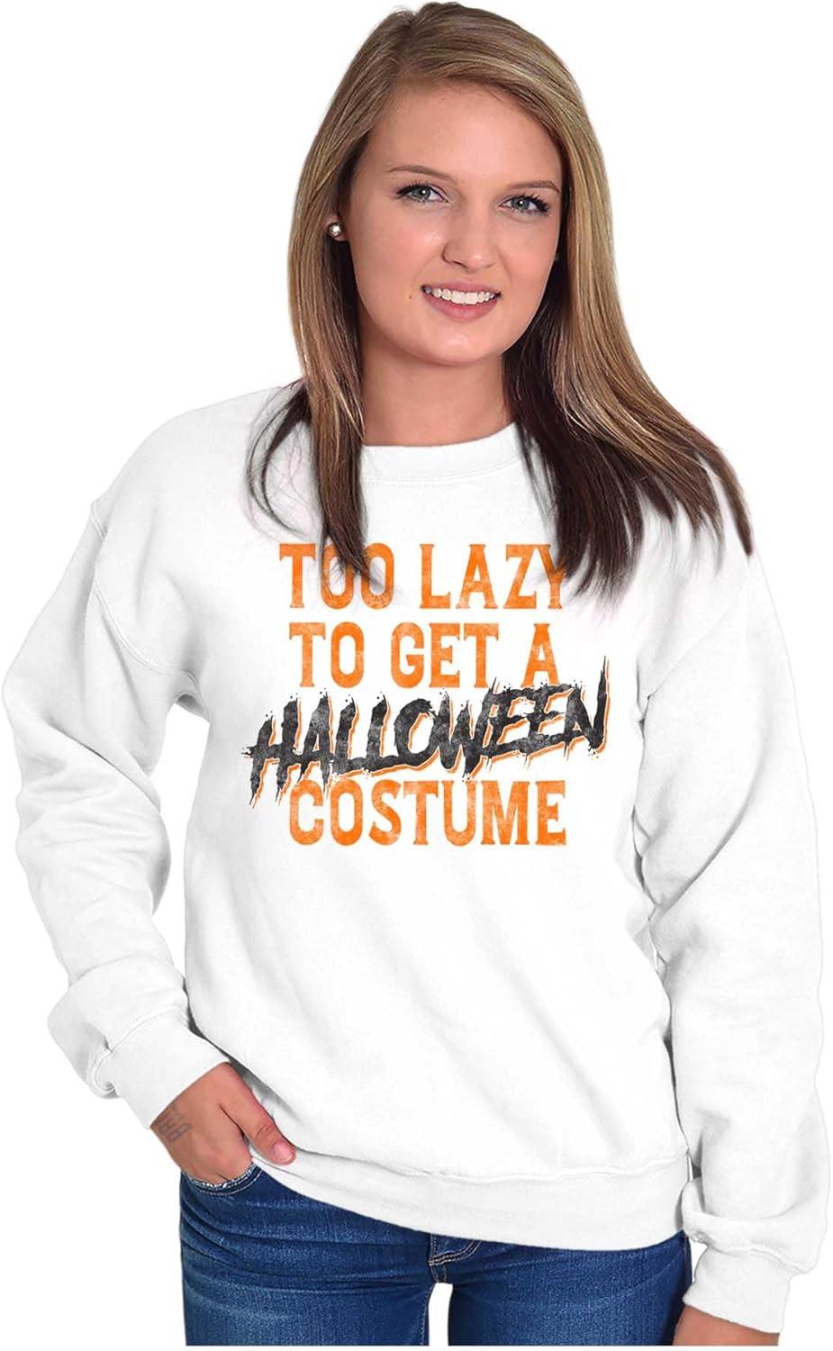 imageBrisco Brands Too Lazy To Get A Halloween Costume Sweatshirt for Men or WomenWhite