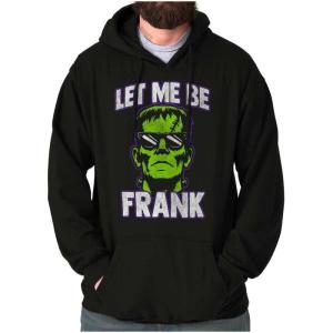 Brisco Brands Funny Halloween Let Me Be Frank Hoodie Sweatshirt Women Men(Black)