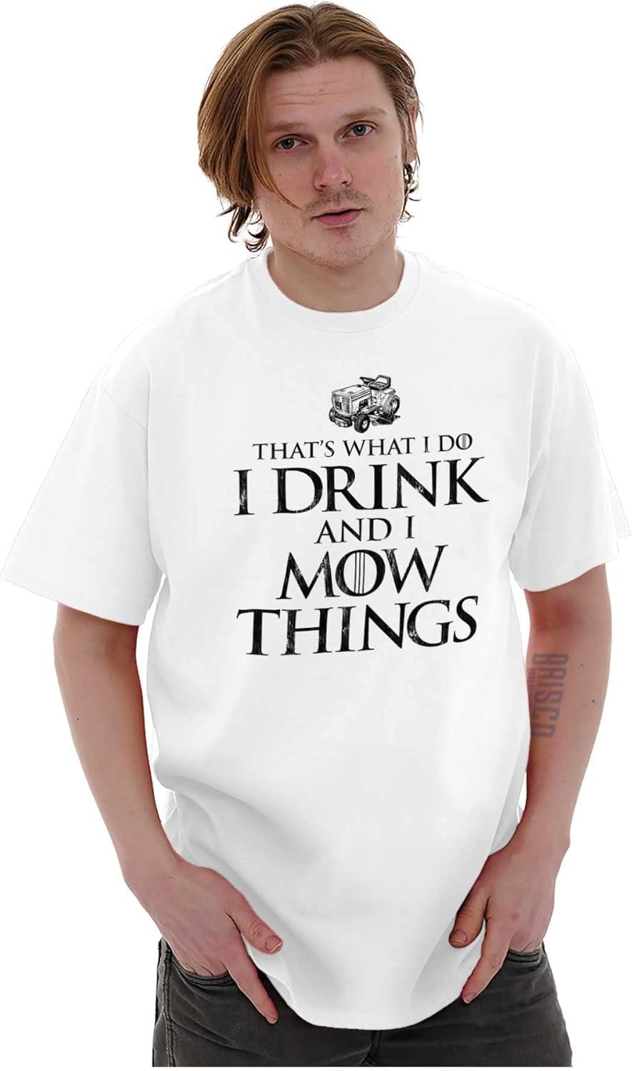 imageBrisco Brands Dad Joke I Drink and I Mow Things Mens Graphic T Shirt TeesWhite