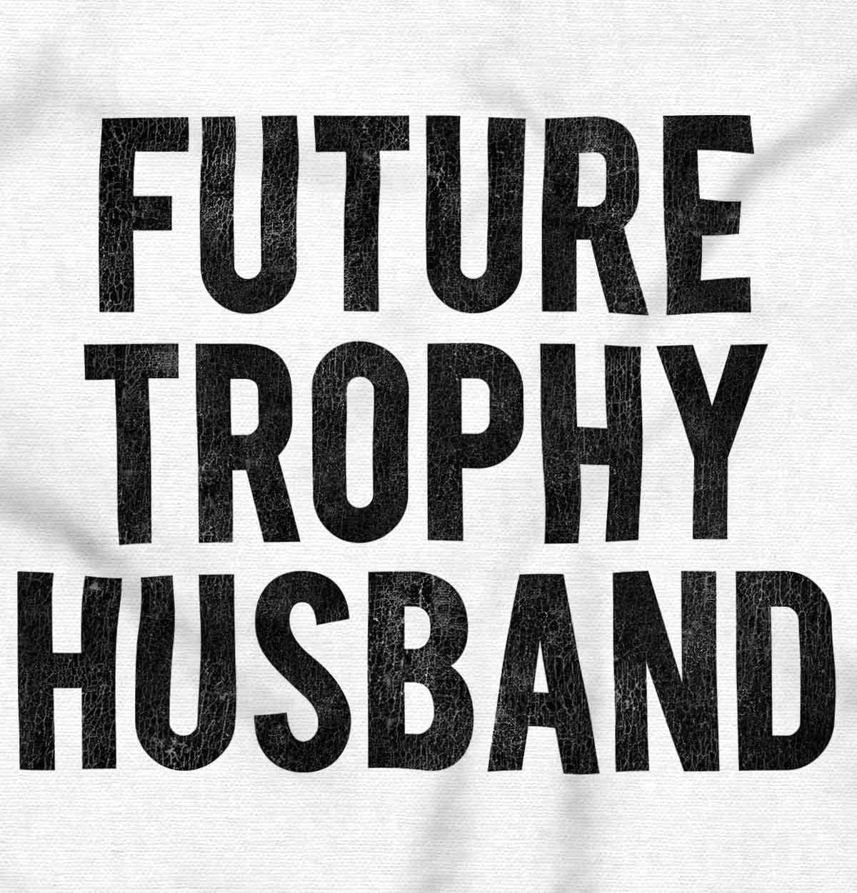 imageBrisco Brands Future Trophy Husband Engagement Mens Graphic T Shirt TeesWhite