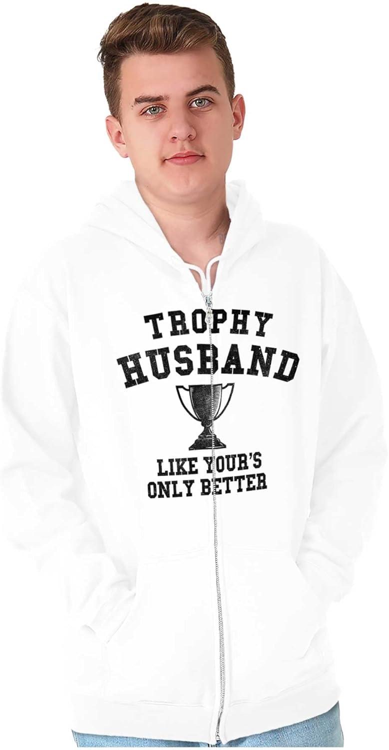 imageBrisco Brands Trophy Husband Like Yours Only Better Zip Hoodie Sweatshirt MenWhite