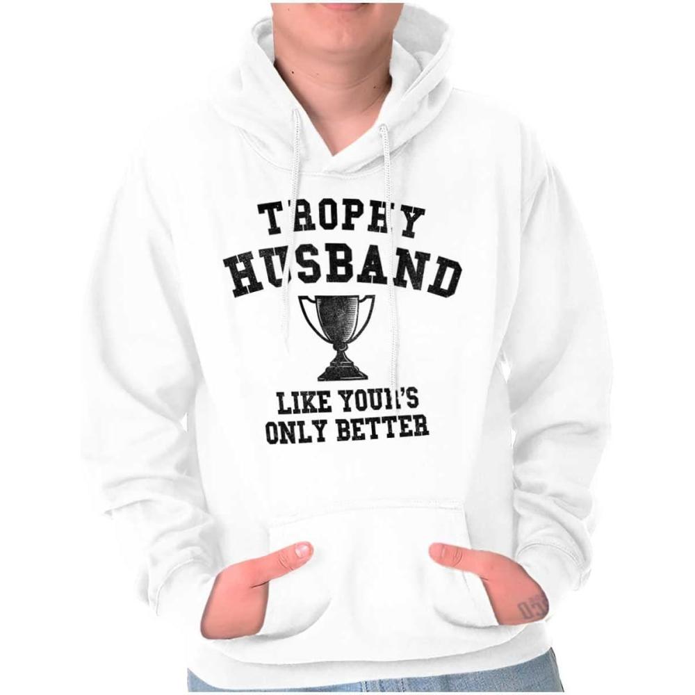 imageBrisco Brands Trophy Husband Like Yours Only Better Hoodie Hooded Sweatshirt MenWhite