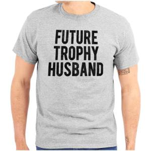 Brisco Brands Future Trophy Husband Engagement Mens Graphic T Shirt Tees(Sport Grey)