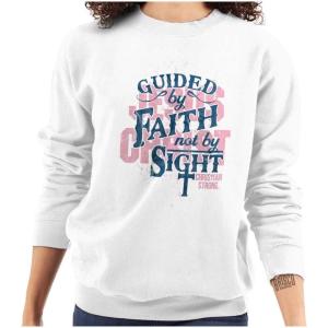 Christian Strong Guided By Faith And Not By Sight Women Crewneck Sweatshirt(White)