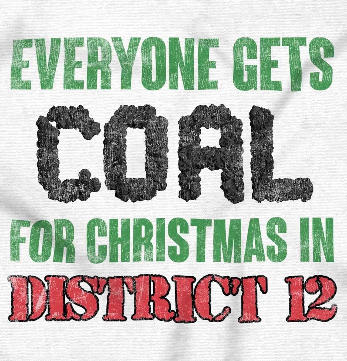 imageXmas District 12 Everyone Gets Coal Graphic T Shirt Men or WomenWhite