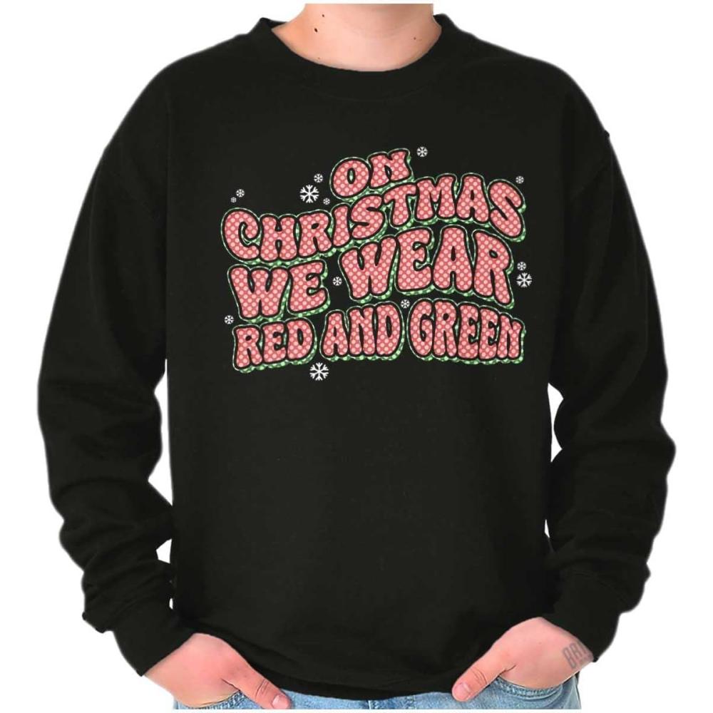 imageBrisco Brands On Christmas We Wear Red and Green Sweatshirt for Men or WomenBlack
