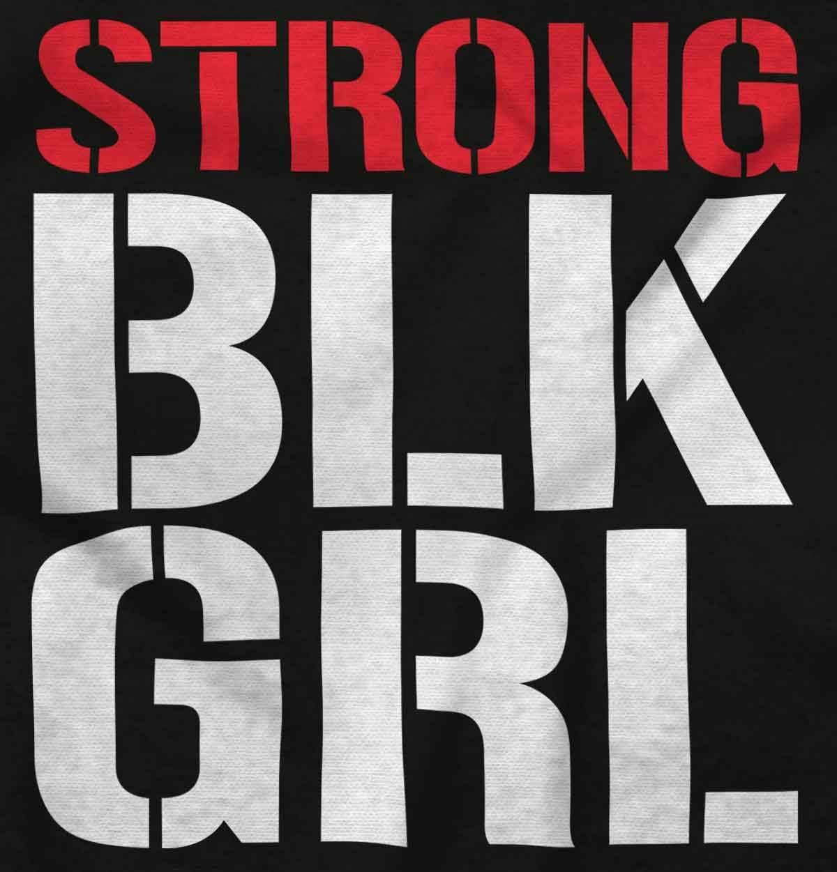 imageStrong BLK Girl Dope Black Queens Womens Graphic T Shirt TeesBlack