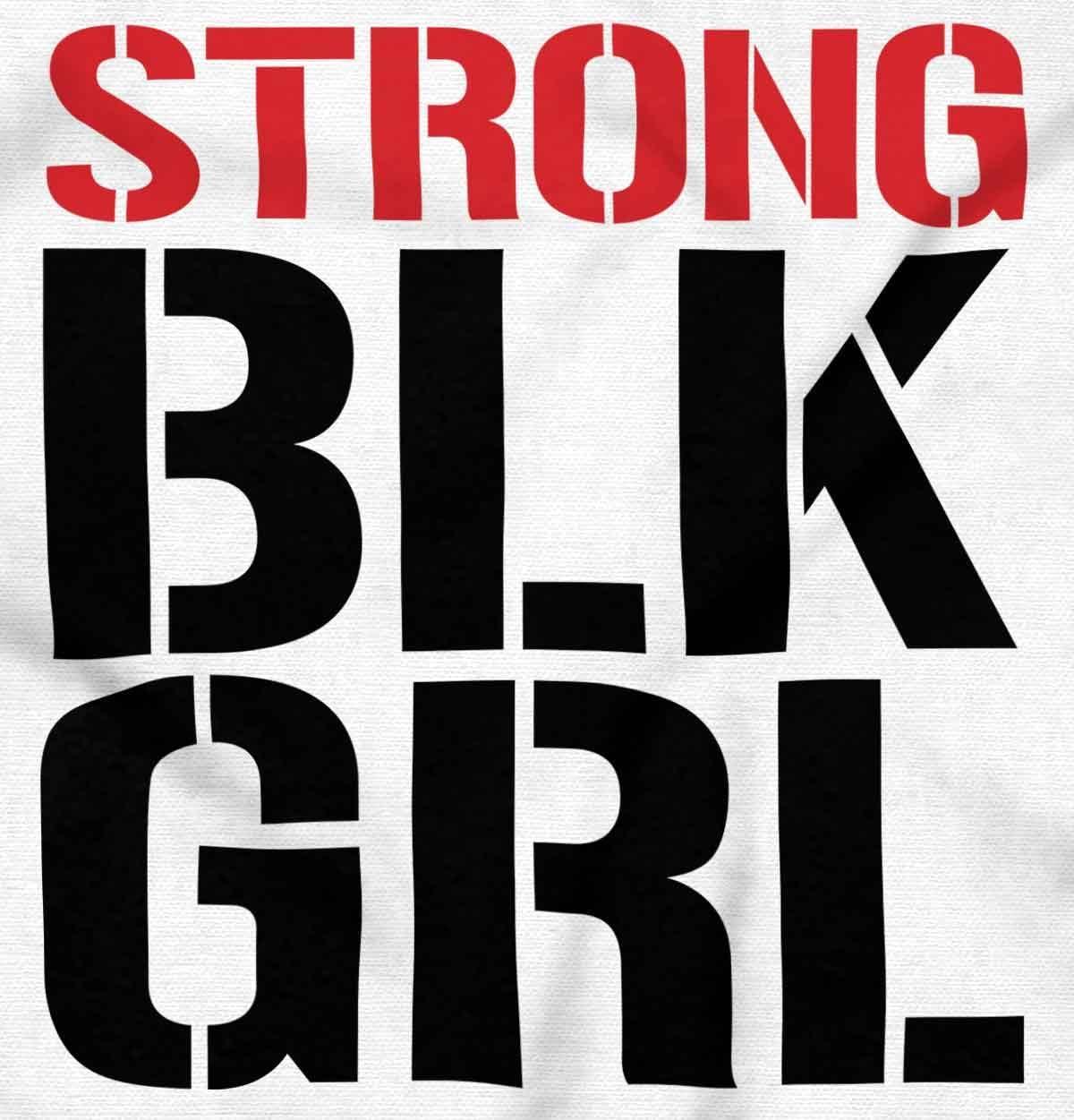 imageStrong BLK Girl Dope Black Queens Womens Graphic T Shirt TeesWhite
