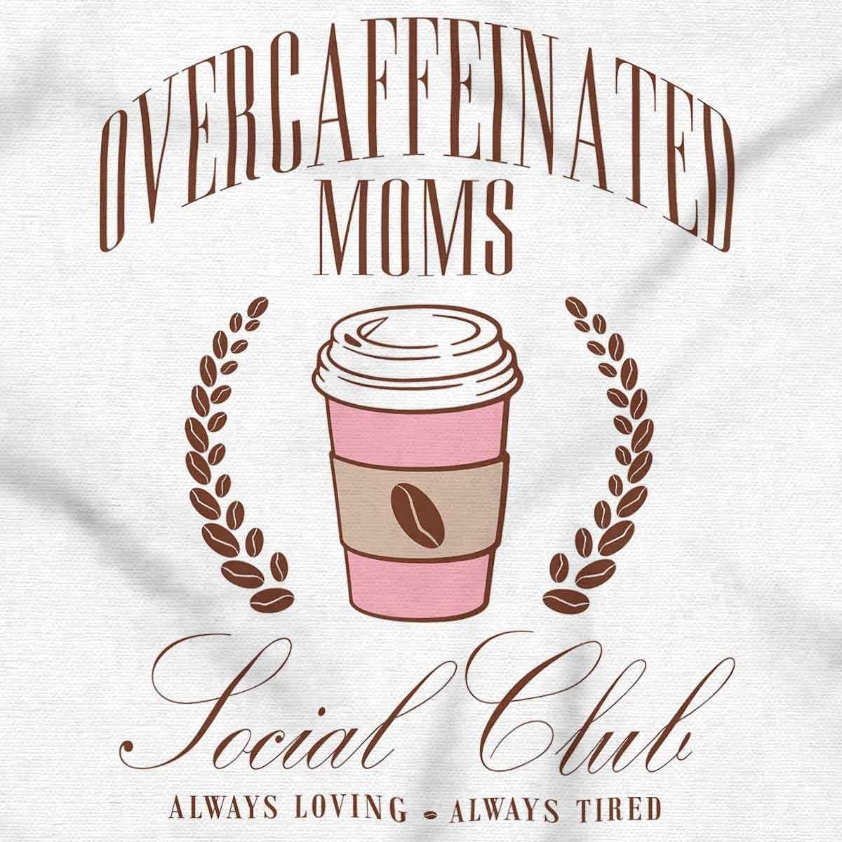 imageMothers Day Funny Mom Floral Mama Graphic Tee Shirt for WomenWhite Overcaffinated Moms Club