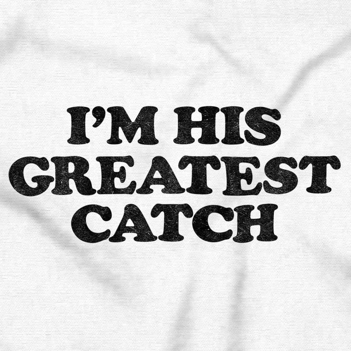 imageHis Greatest Catch Funny Fishing Womens Slim Fit Graphic TeeWhite
