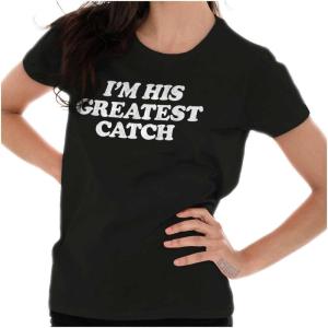 His Greatest Catch Funny Fishing Womens Slim Fit Graphic Tee(Black)