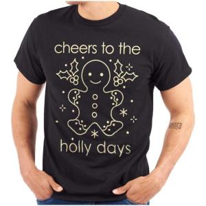 Christmas Cheers to The Holly Days Graphic T Shirt Men or Women(Black)