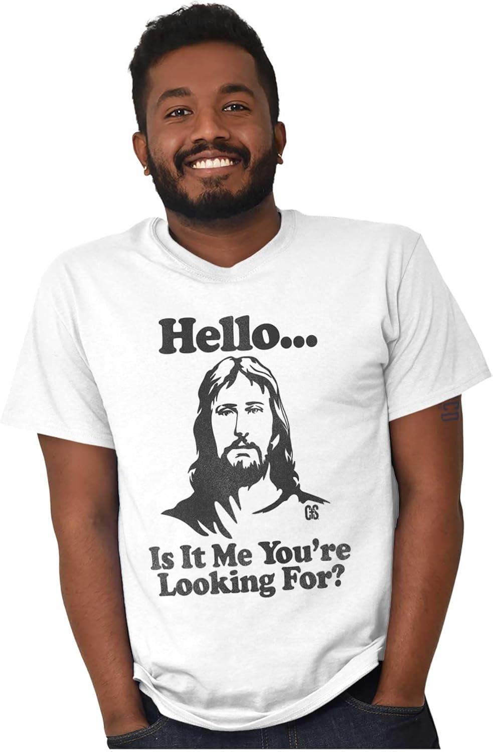 imageBrisco Brands Hello is It Jesus Youre Looking for Graphic T Shirt Men or WomenWhite