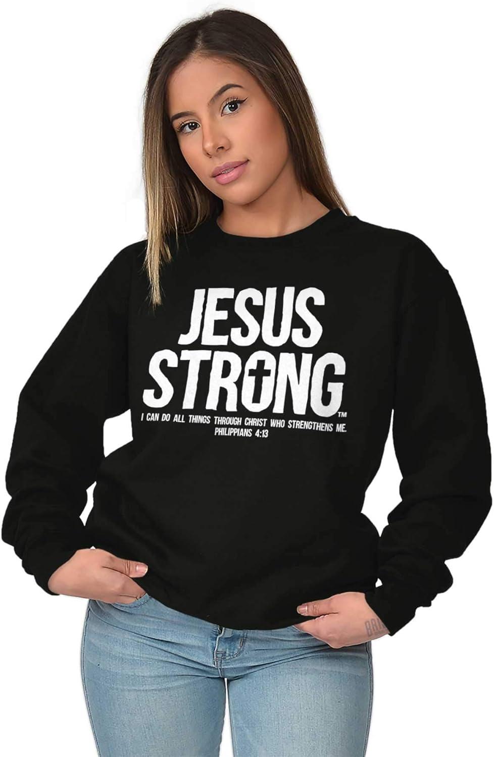 imageJesus Strong Philippians 413 Bible Sweatshirt for Men or WomenBlack