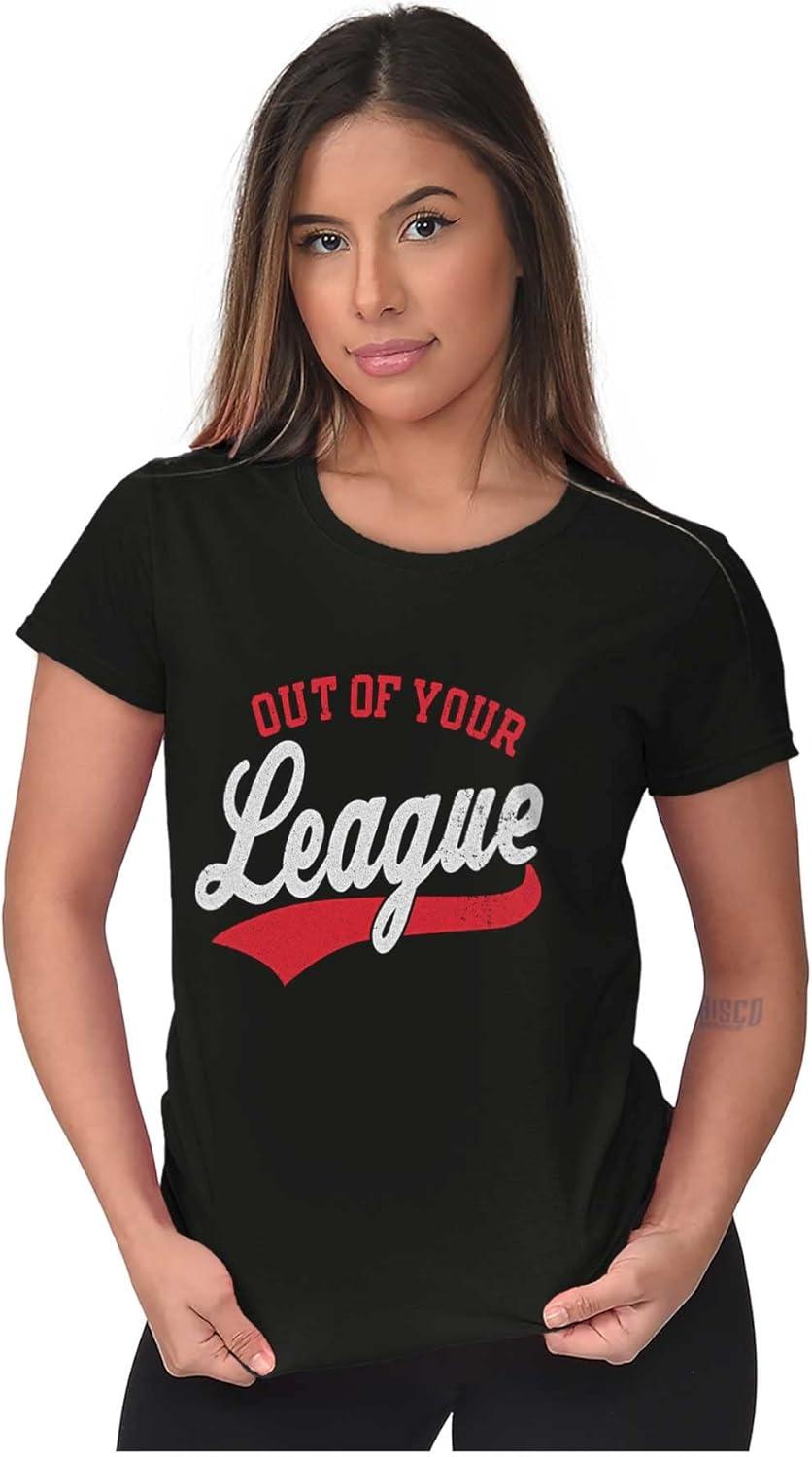 imageOut of Your League Funny Dating Womens Slim Fit Graphic TeeBlack