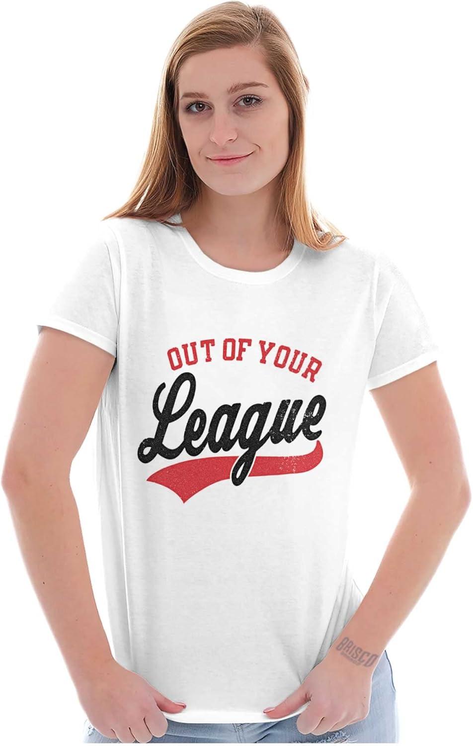 imageOut of Your League Funny Dating Womens Slim Fit Graphic TeeWhite