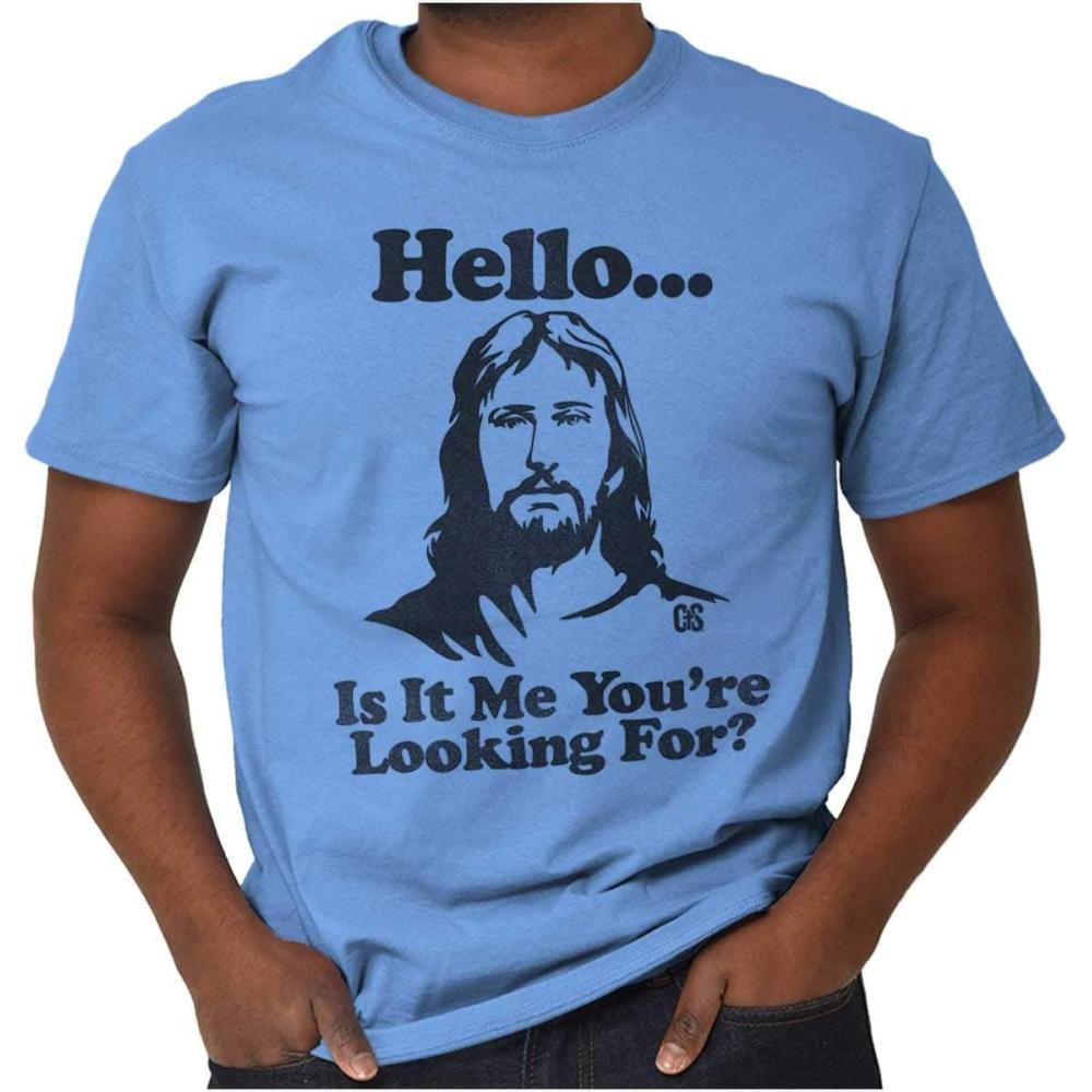 imageBrisco Brands Hello is It Jesus Youre Looking for Graphic T Shirt Men or WomenCarolina Blue