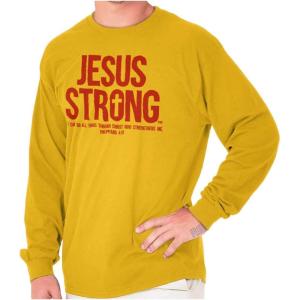 Jesus Strong Philippians 4:13 Bible Long Sleeve TShirt Men Women Gold