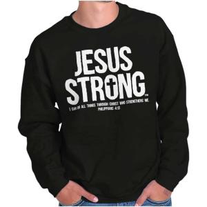 Jesus Strong Philippians 4:13 Bible Sweatshirt for Men or Women(Black)