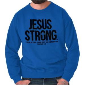 Jesus Strong Philippians 4:13 Bible Sweatshirt for Men or Women(Royal)