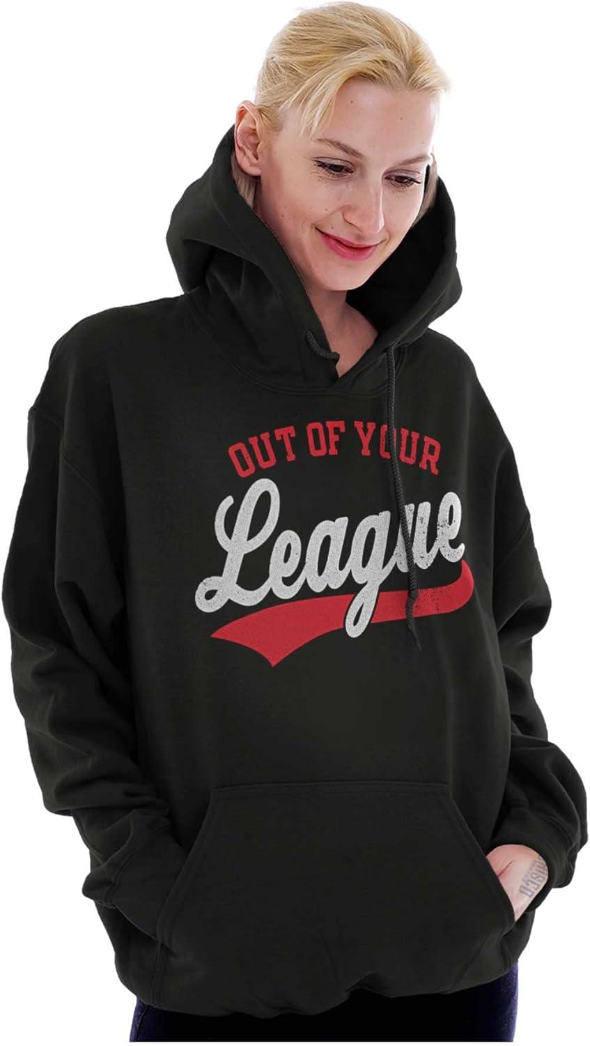 imageOut Of Your League Funny Dating Hoodie Sweatshirt Women MenBlack