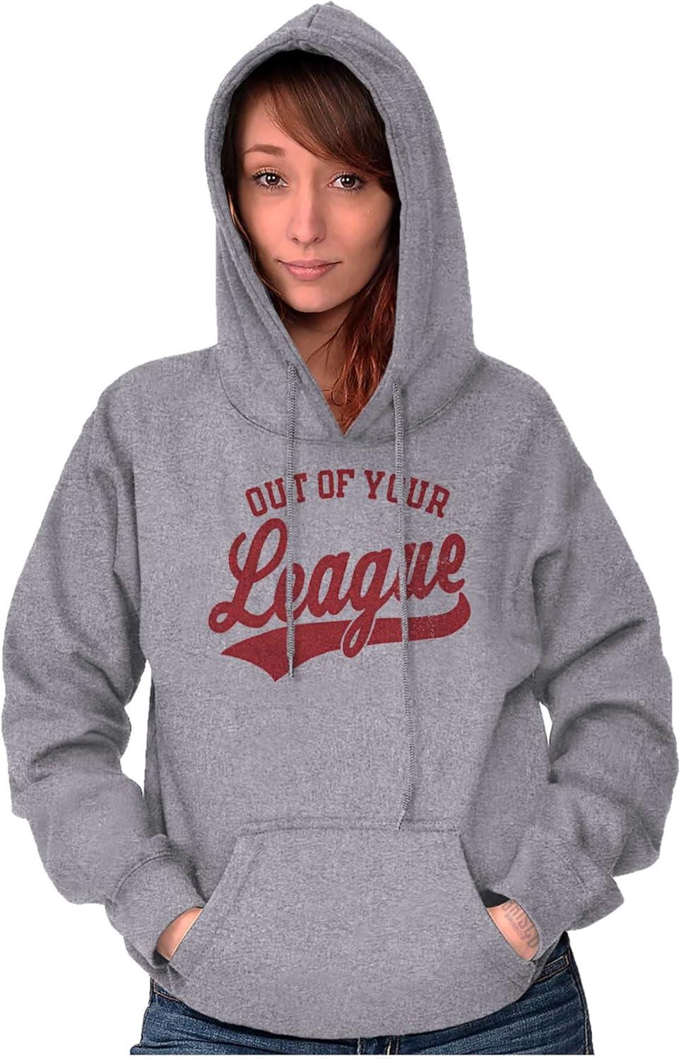 imageOut Of Your League Funny Dating Hoodie Sweatshirt Women MenSport Grey