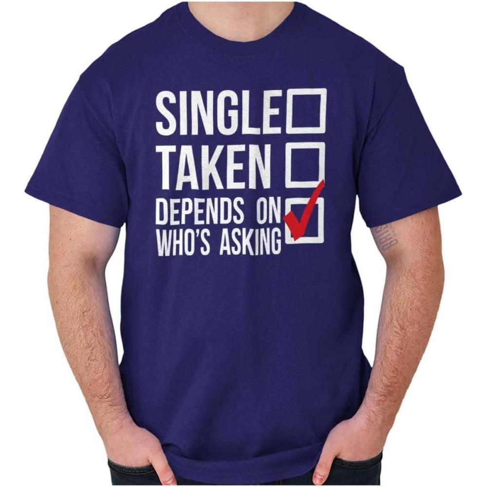 imageSingle Taken Depends Who Asks Funny Graphic T Shirt Men or WomenPurple