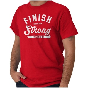 Brisco Brands Finish Strong Bible Scripture Quote Graphic T Shirt Men or Women(Red)