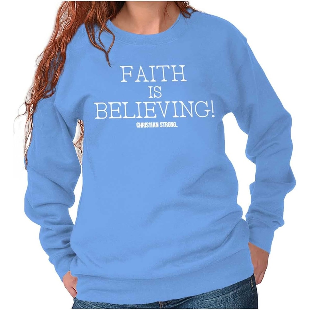 image:imageFaith is Believing Christian Love Women Crewneck SweatshirtCarolina Blue