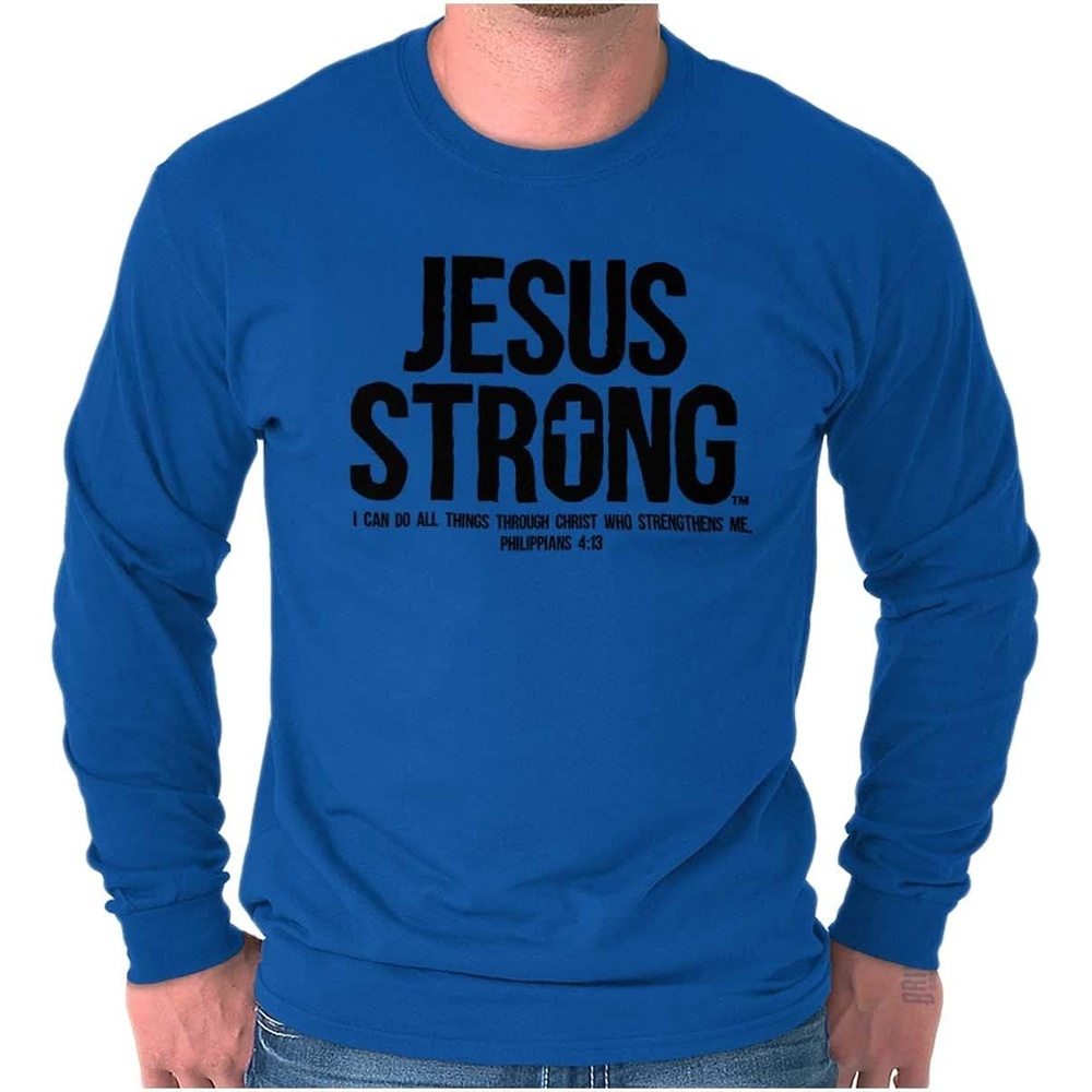 image:imageJesus Strong Philippians 413 Bible Long Sleeve Tshirt Men Women Royal