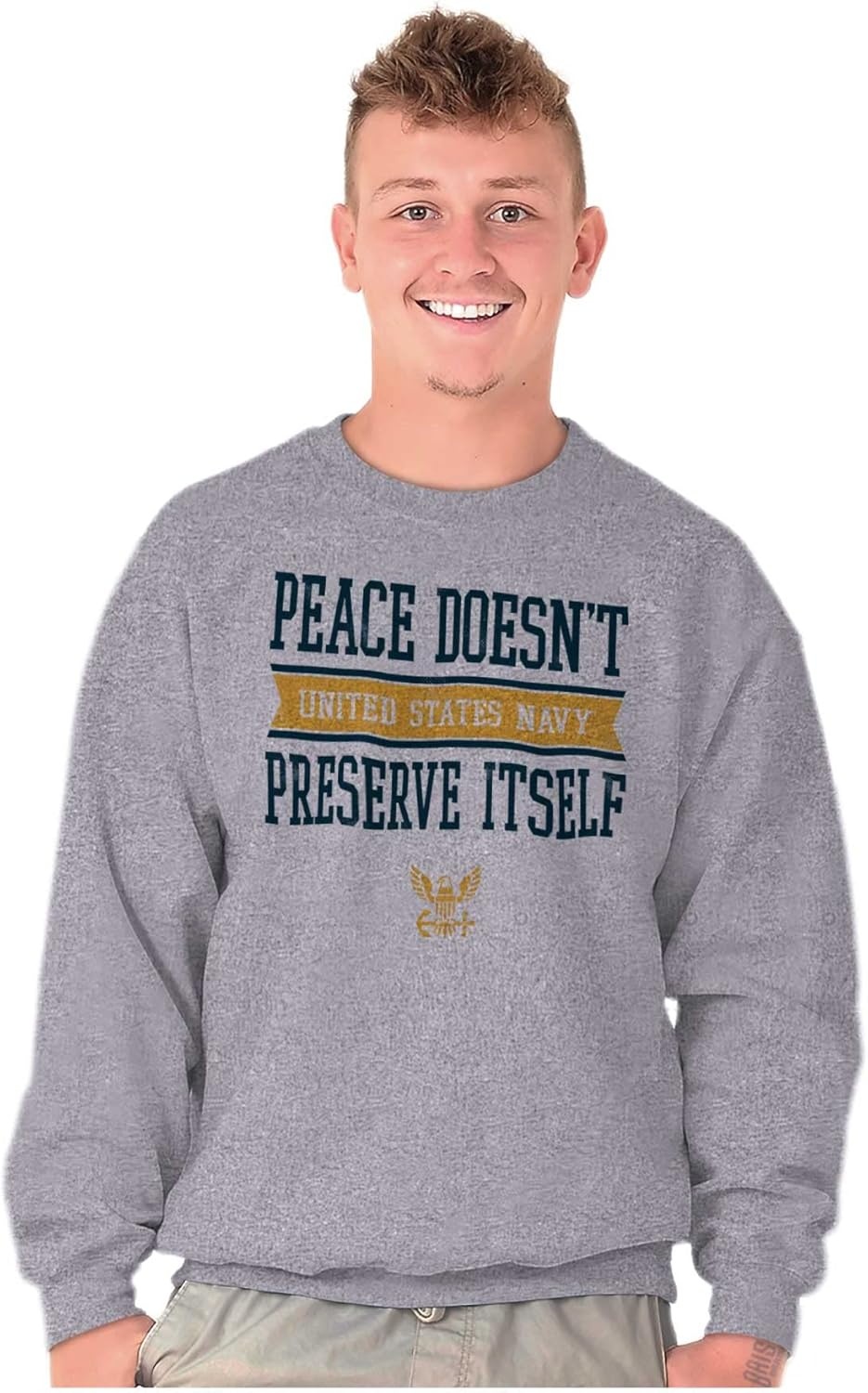 image:imageBrisco Brands Peace Doesnt Preserve US Navy Sweatshirt for Men or WomenSport Grey