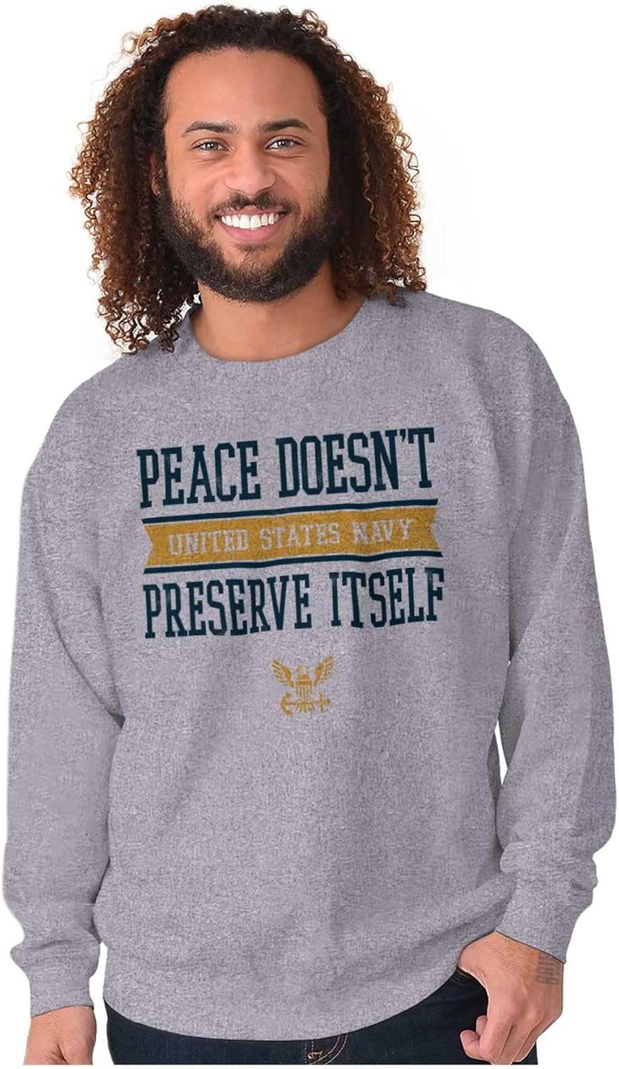 image:imageBrisco Brands Peace Doesnt Preserve US Navy Sweatshirt for Men or WomenSport Grey