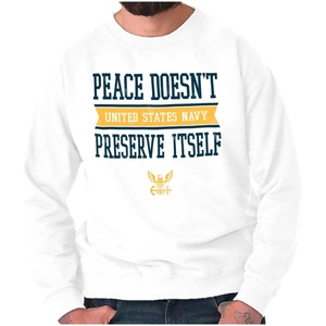 Brisco Brands Peace Doesn’t Preserve US Navy Sweatshirt for Men or Women(White)