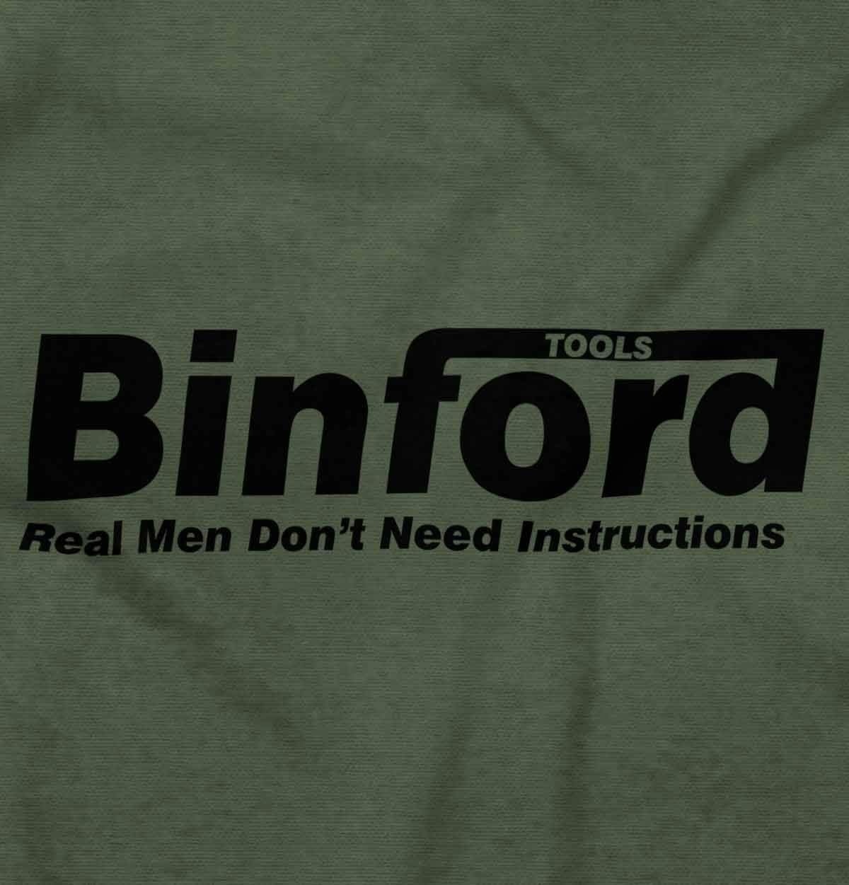 image:imageBinford Tools Real Men No Instruction Graphic T Shirt Men or WomenMilitary Green