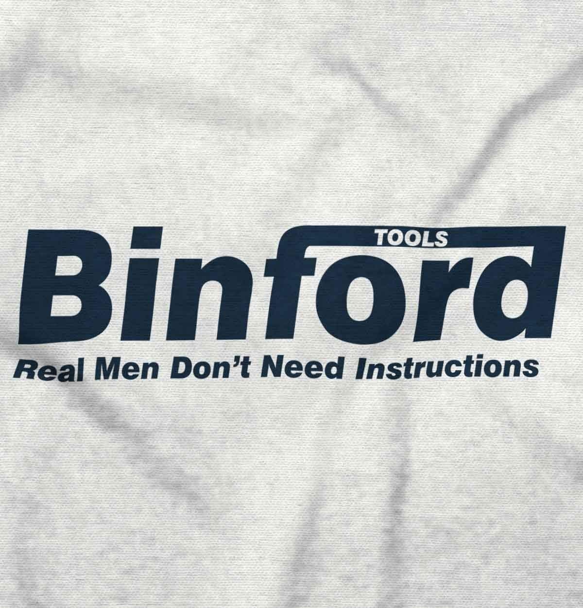 image:imageBinford Tools Real Men No Instruction Graphic T Shirt Men or WomenWhite