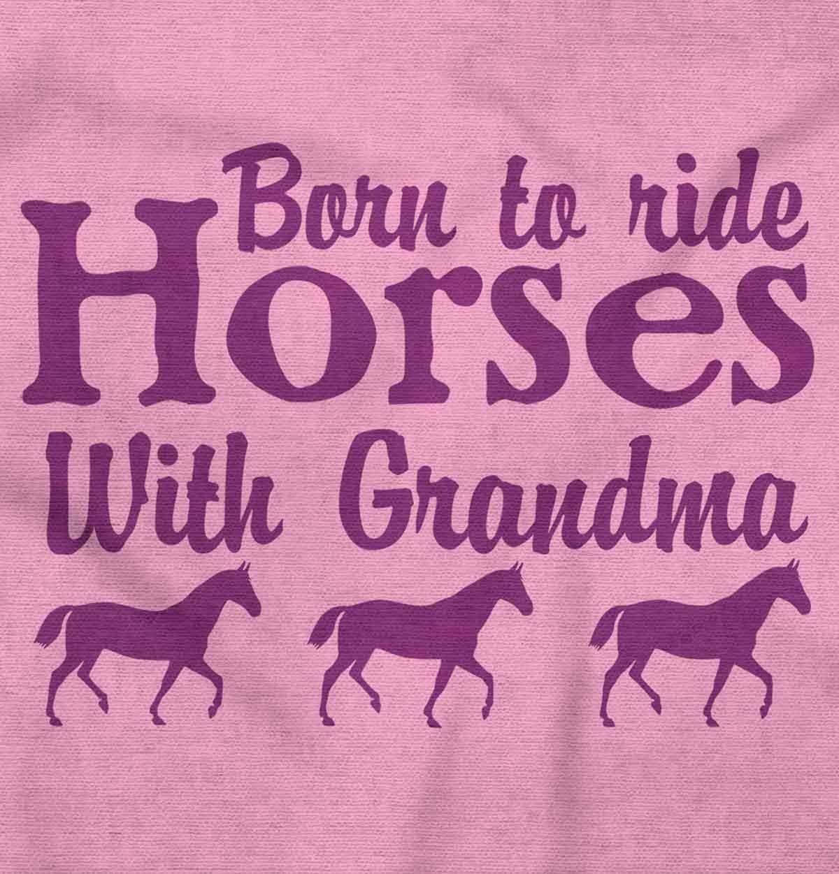 image:imageBorn To Ride Horses With Grandma Baby Romper Boys or GirlsPink