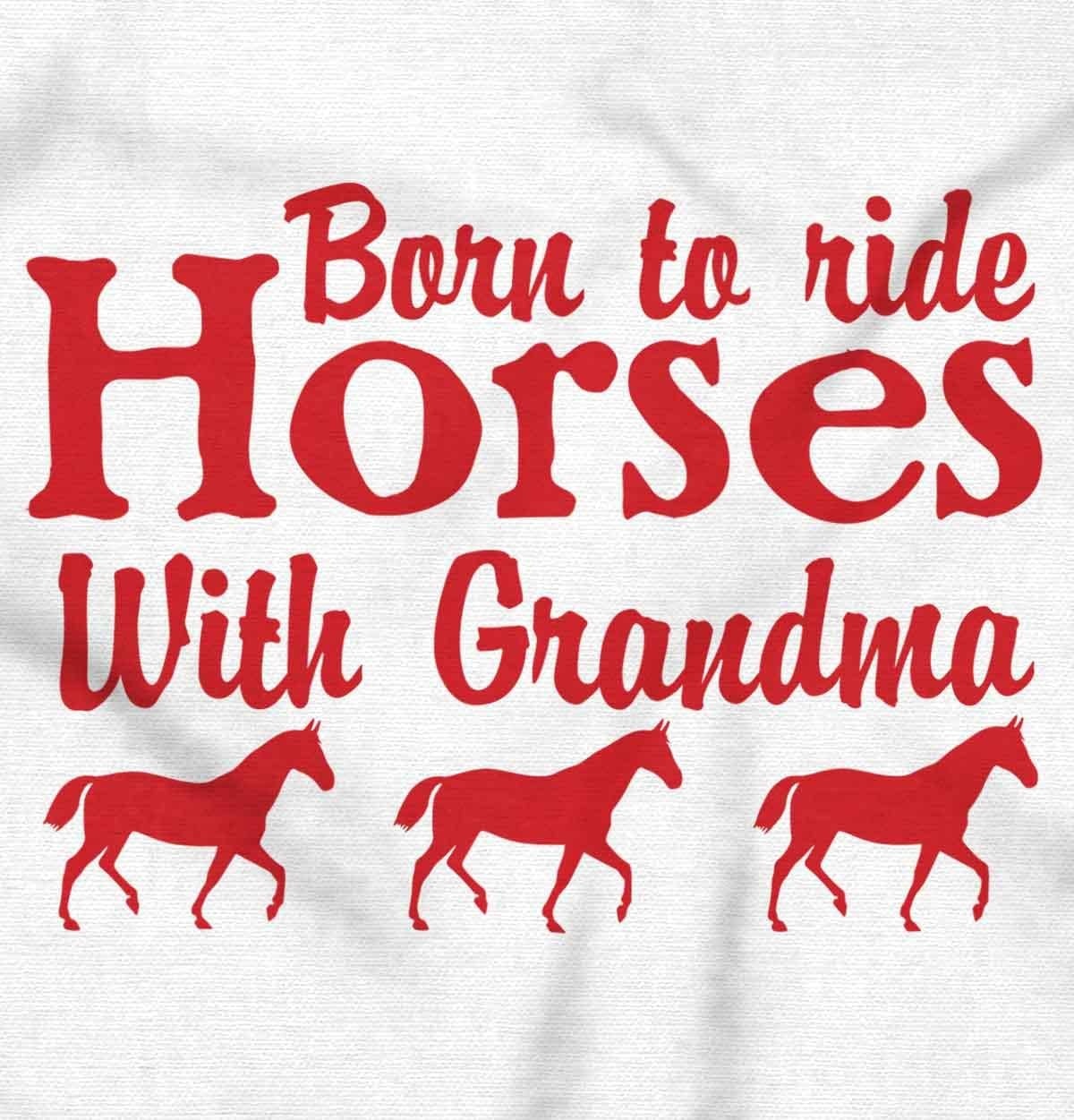 image:imageBorn To Ride Horses With Grandma Baby Romper Boys or GirlsWhite