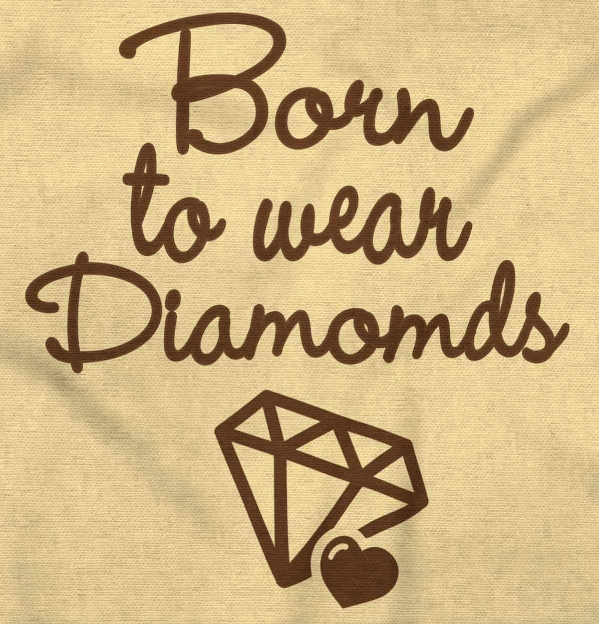 image:imageBrisco Brands Born To Wear Diamonds Cute Cursive Baby Bodysuit Jumper GirlsBanana