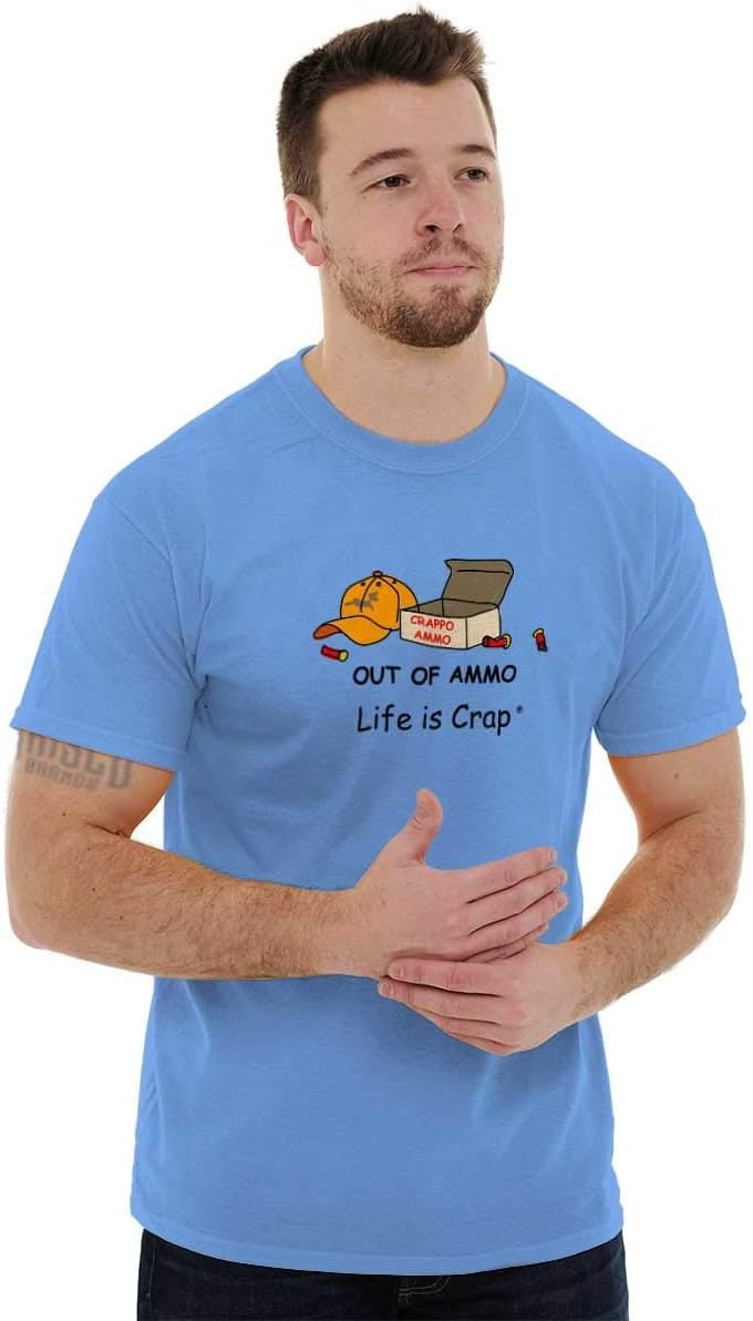 image:imageBrisco Brands Life is Crap Out of Hunting Ammo Graphic T Shirt Men or WomenCarolina Blue