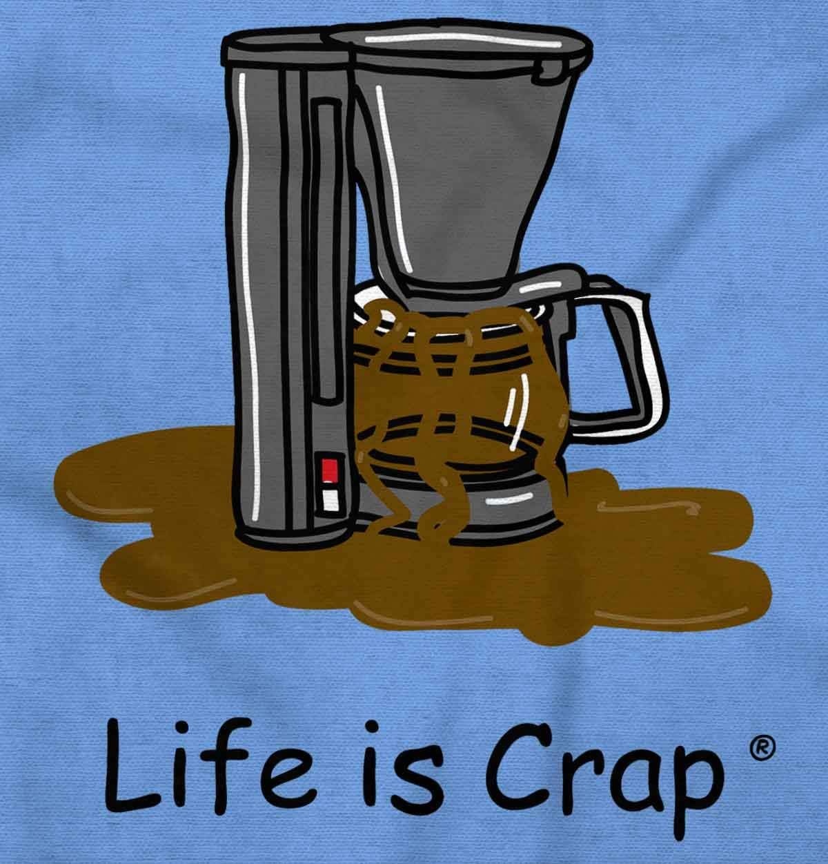 image:imageCoffee Pot Caffeine Fail Life is Crap Graphic T Shirt Men or WomenCarolina Blue