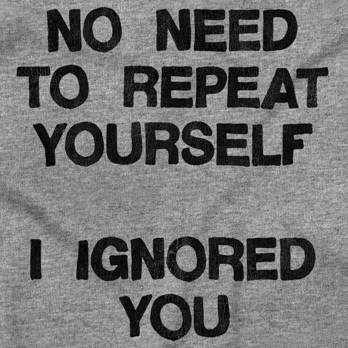 image:imageFunny I Ignored You Sarcastic Joke Toddler Baby Graphic T ShirtHeather